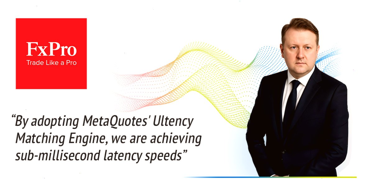 FxPro 整合 MetaQuotes 的 Ultency 以提高流动性和执行性能